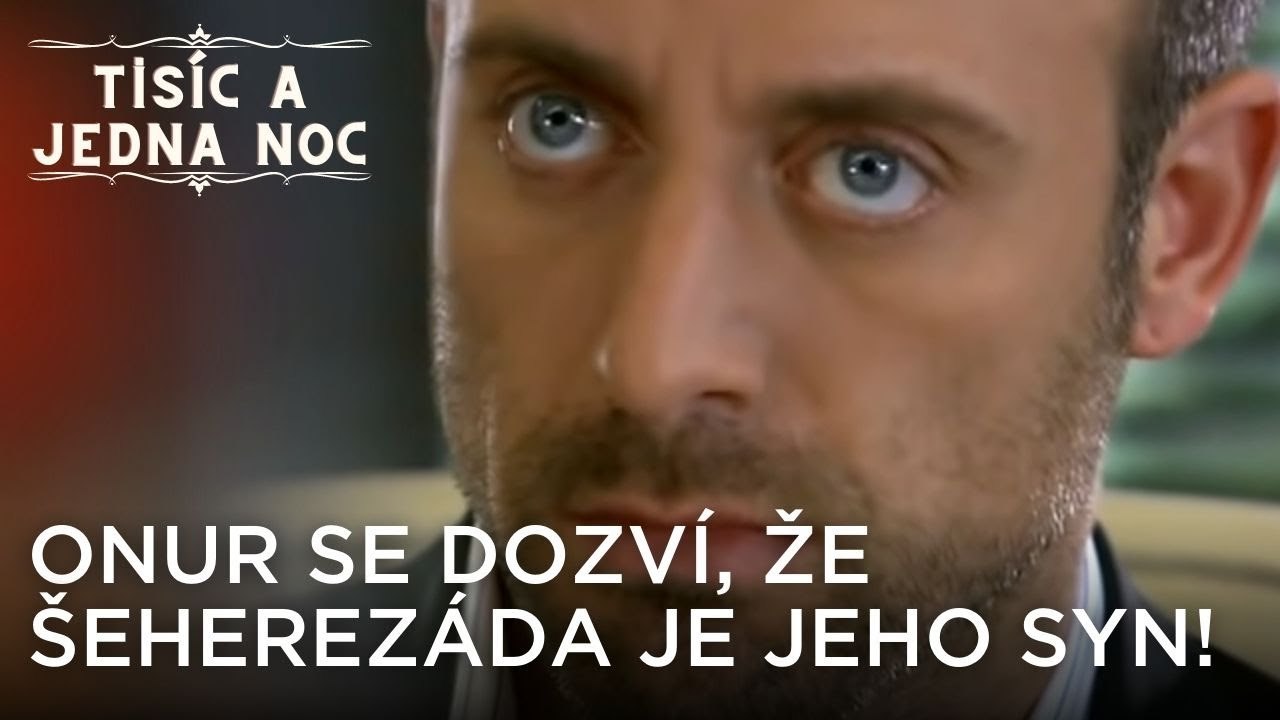 Onur se dozví, že Šeherezáda je jeho syn! | Tisíc a Jedna Noc Epizoda 7