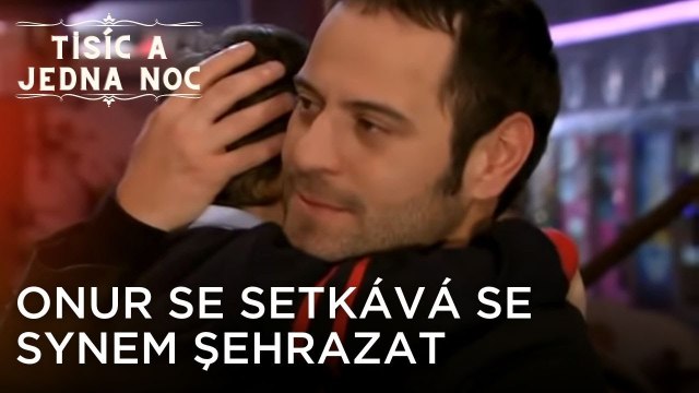 Onur se setkává se synem Şehrazat | Tisíc a Jedna Noc Epizoda 7