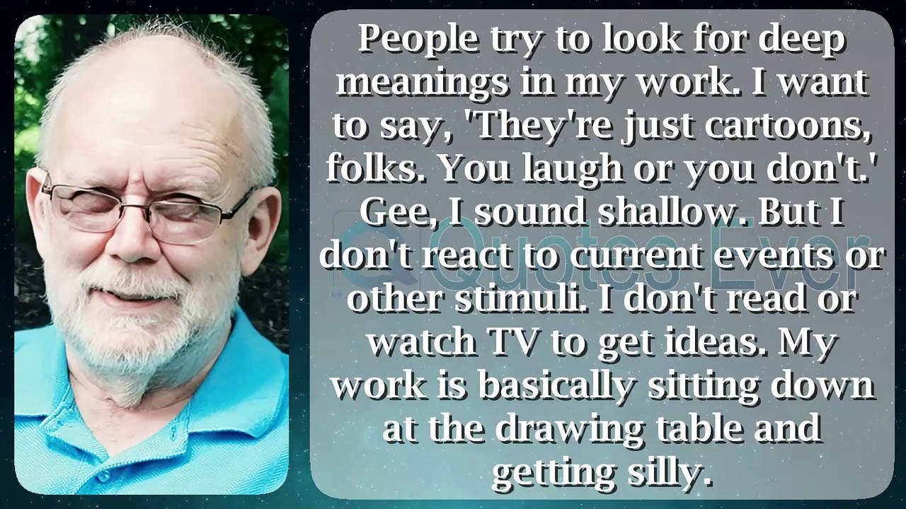 Gary Larson 45 #quotesaboutlife #quotesaboutlove #quoteschannel Quotes Ever