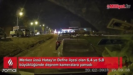 Hatay'ın Defne ilçesindeki deprem kameralara böyle yansıdı