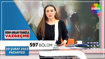 Didem Arslan Yılmaz'la Vazgeçme 597. Bölüm | 20 Şubat 2023