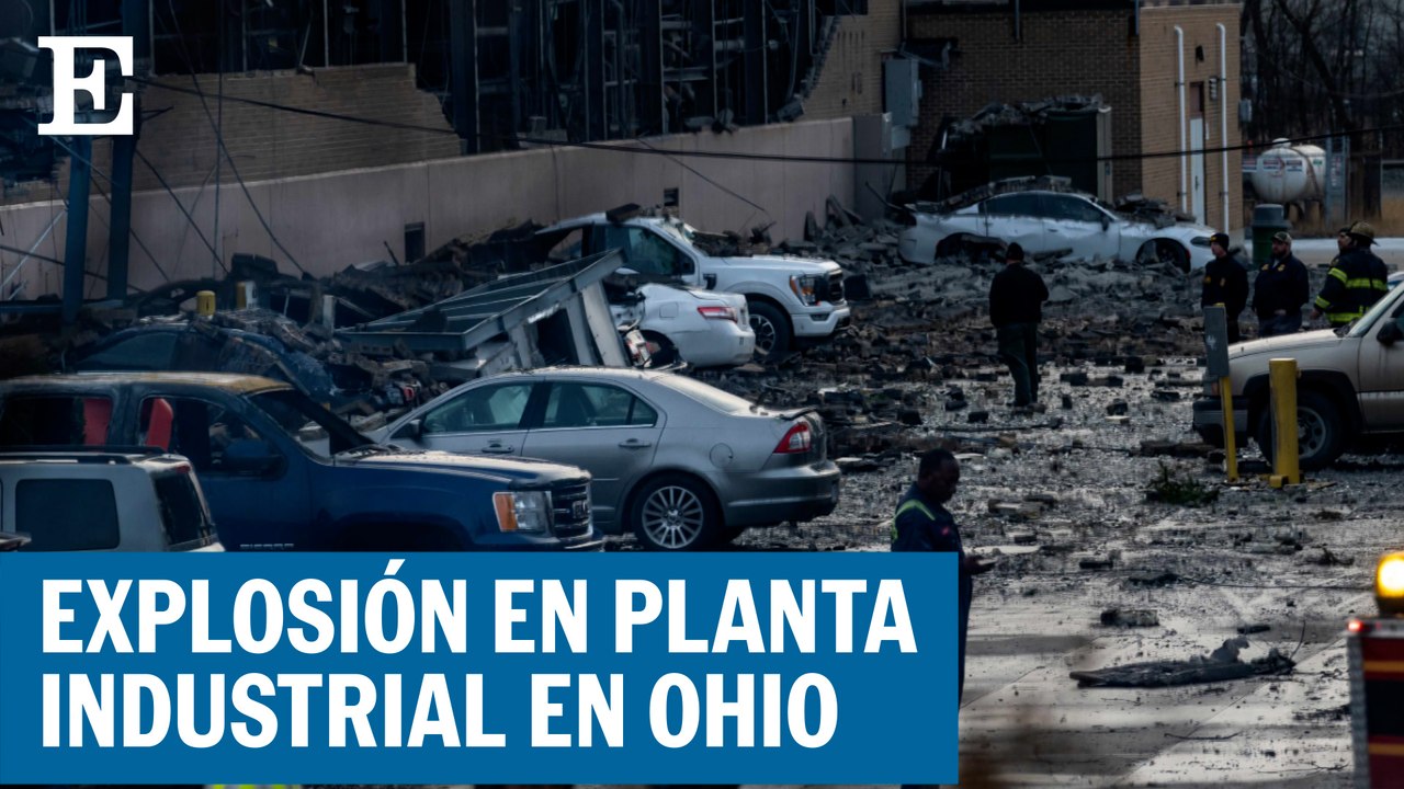 Una explosión y un incendio desatan la alarma en una planta industrial en Ohio | EL PAÍS