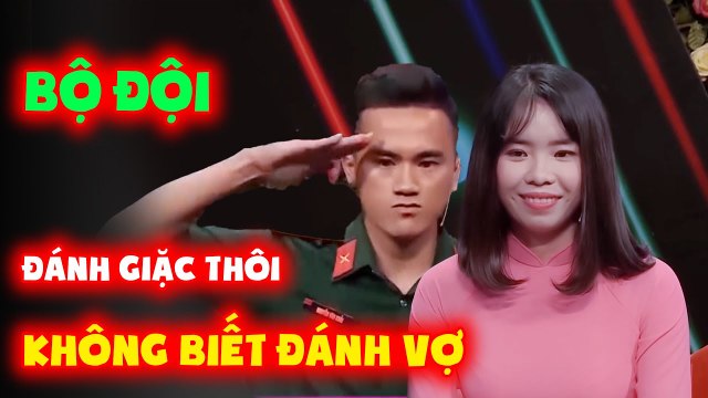 BỘ ĐỘI ĐÁNH GIẶC KHÔNG BIẾT ĐÁNH VỢ NHÉ EM SỐ ĐẶC BIỆT CHÚ BỘ ĐỘI ĐÁNH CHẶN COVID