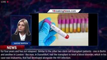 Third person cured of HIV after stem cell transplant, researchers say - 1breakingnews.com