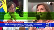 Cancillería colombiana sobre declaración de persona “non grata” a Petro: “No afecta relación entre ambos países”