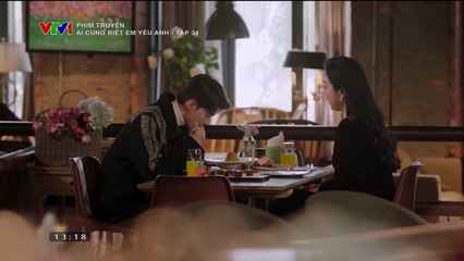 Ai Cũng Biết Em Yêu Anh Tập 34 (Phim Hoa Ngữ - Thuyết Minh VTV1)