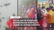 Dramatis! Detik-detik Evakuasi Rombongan Kapolda Jambi di Hutan Kerinci