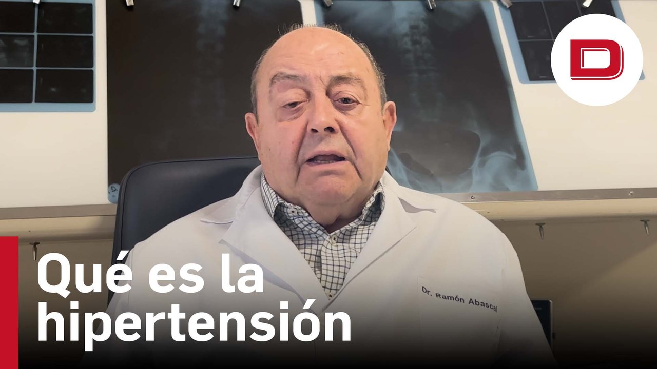 Qué es la hipertensión y cuáles son sus riesgos, con el doctor Abascal