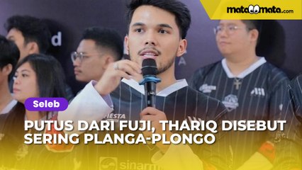 Putus dari Fuji, Thariq Halilintar Disebut Sering Planga-plongo: Hilang Auranya