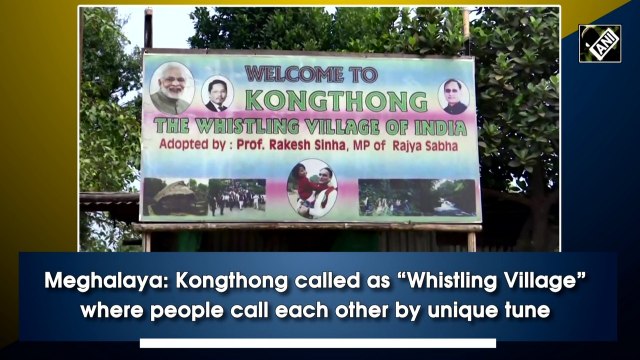 Meghalaya: Kongthong called as “Whistling Village” where people call each other by unique tune