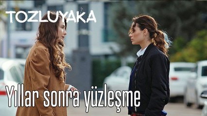 Yıllar sonra yüzleşme - Tozluyaka