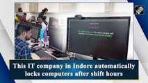 'Please go Home': IT company in Indore automatically locks computers after shift hours