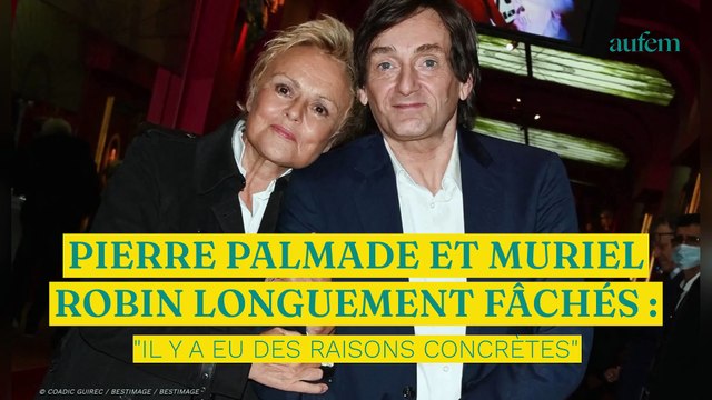 Pierre Palmade et Muriel Robin longuement fâchés : Il y a eu des raisons concrètes
