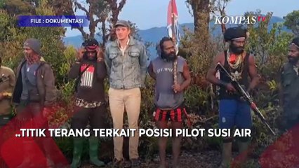 下载视频: Titik Terang Lokasi Pilot Susi Air yang Disandera KKB Pimpinan Egianus Kogoya