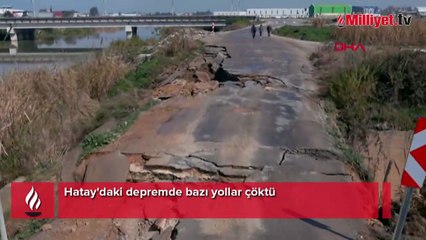 Hatay'daki depremde bazı yollar çöktü