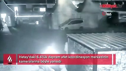 Hatay'daki 6.4'lük deprem afet koordinasyon merkezinin kameralarına böyle yansıdı
