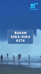 bukan suka-suka kita