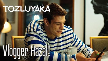 Vlogger Hazal! - Tozluyaka