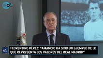 Florentino Pérez “Amancio ha sido un ejemplo de lo que representa los valores del Real Madrid”