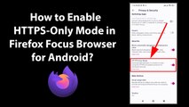 How to Enable HTTPS-Only Mode in Firefox Focus Browser for Android?