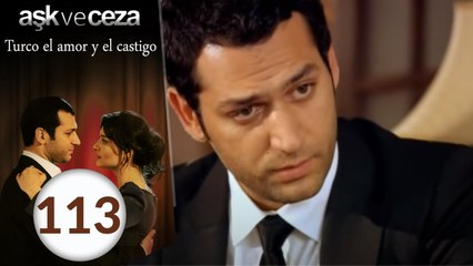 El Amor y Castigo | Capítulo 113