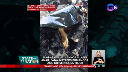 Mag-asawa at 3-anyos nilang anak, patay matapos bumangga ang kotse nila sa truck | SONA