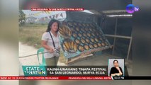 Kauna-unahang Tinapa Festival sa San Leonardo, Nueva Ecija | SONA