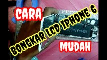 Cara Bongkar LCD iPhone 6