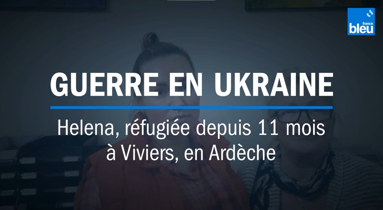 Helena, réfugiée depuis 11 mois à Viviers, en Ardèche