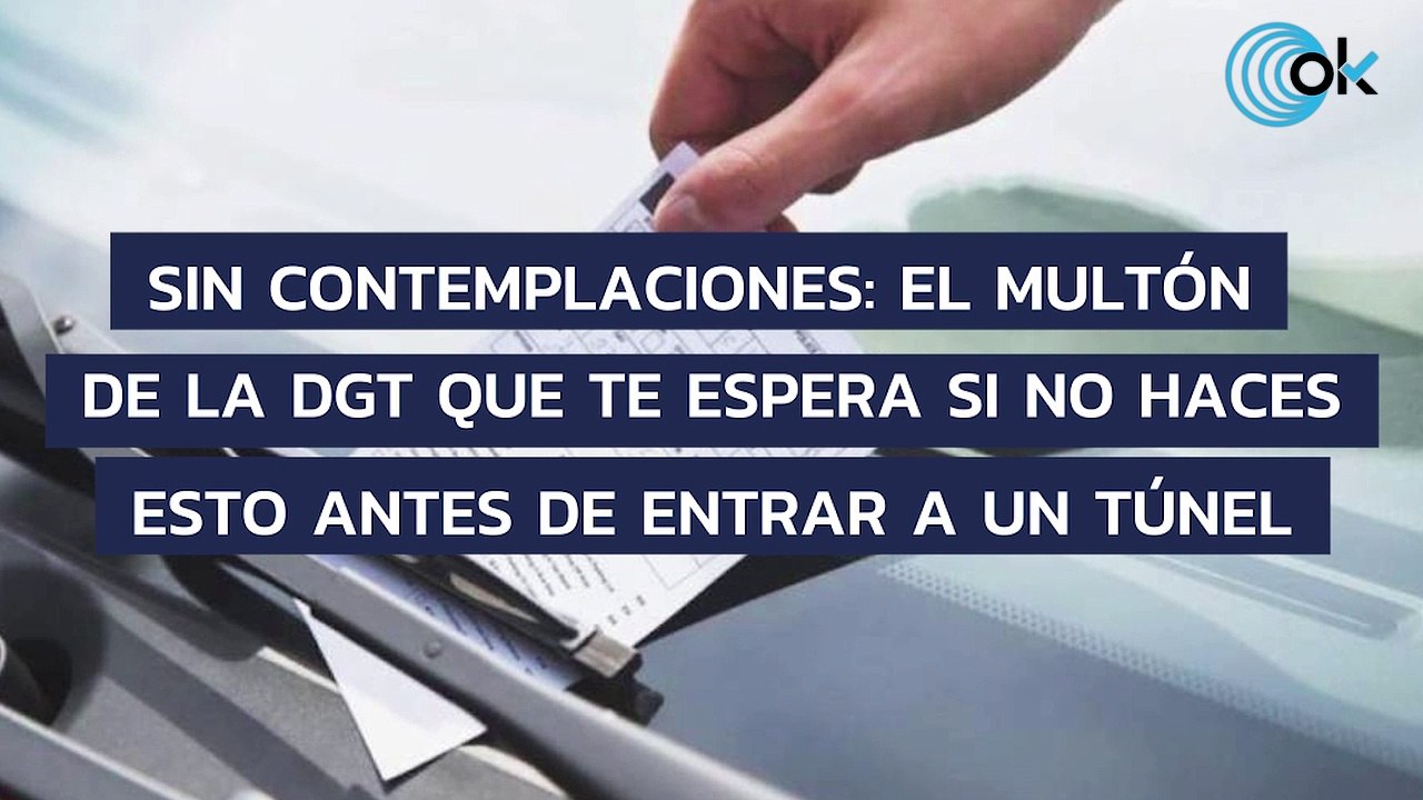 Sin contemplaciones: el multón de la DGT que te espera si no haces esto antes de entrar a un túnel