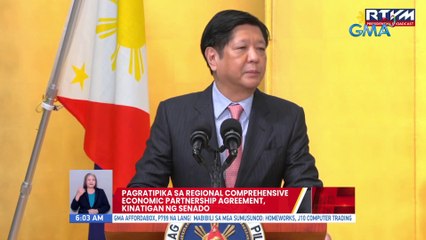 Pagratipika sa Regional Comprehensive Economic Partnership Agreement, kinatigan ng Senado | UB