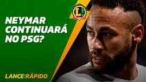 Neymar quer ficar no PSG até o fim do contrato, diz jornal - LANCE! Rápido