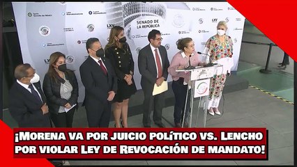 Video herunterladen: ¡Morena va por juicio político vs. Lenchopor violar Ley de Revocación de mandato!