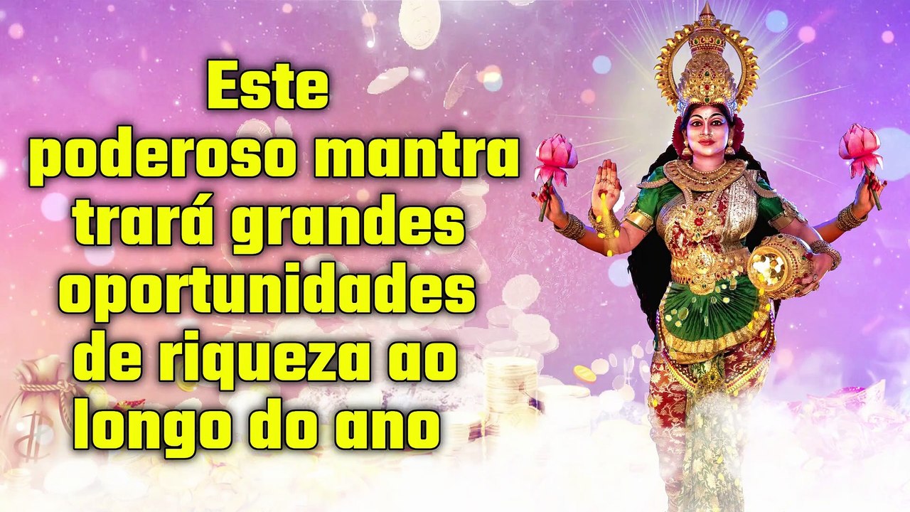 Este poderoso mantra trará grandes oportunidades de riqueza ao longo do ano