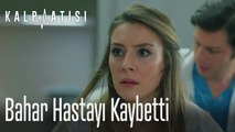 Bahar hastayı kaybetti - Kalp Atışı