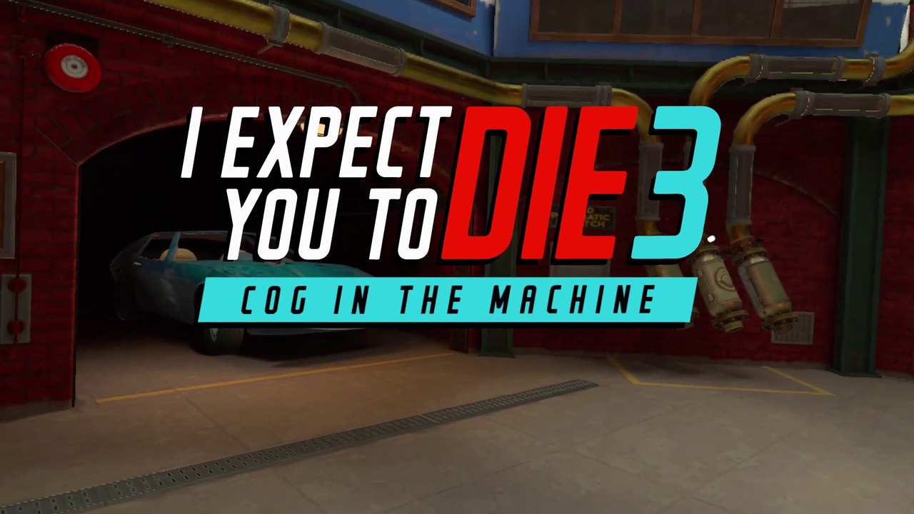 I Expect You To Die 3 : Cog in the Machine - Vidéo d'annonce