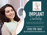Implant Dentistry Highlands Ranch CO