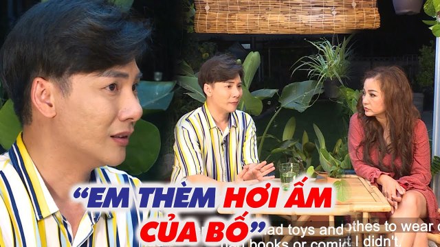Chàng ca sĩ KHÓC NGHẸN vì tuổi thơ THIẾU HƠI ẤM CỦA BỐ, khiến Thúy Nga XOÁT XA giấc mơ có bố