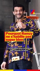 Ramzy a besoin de l'avis de sa soeur pour se saper ?! Il répond aux attaques sur son style !