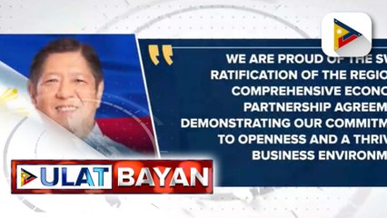 Pres. Ferdinand R. Marcos Jr., ipinagmalaki ang mabilis na pagratipika sa RCEP
