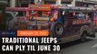 LTFRB: Individual traditional jeepneys can ply until June 30 only