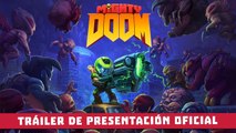 Tráiler de presentación oficial de Mighty DOOM