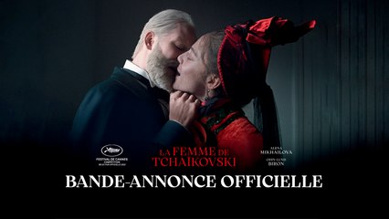 LA FEMME DE TCHAÏKOVSKI - bande-annonce officielle