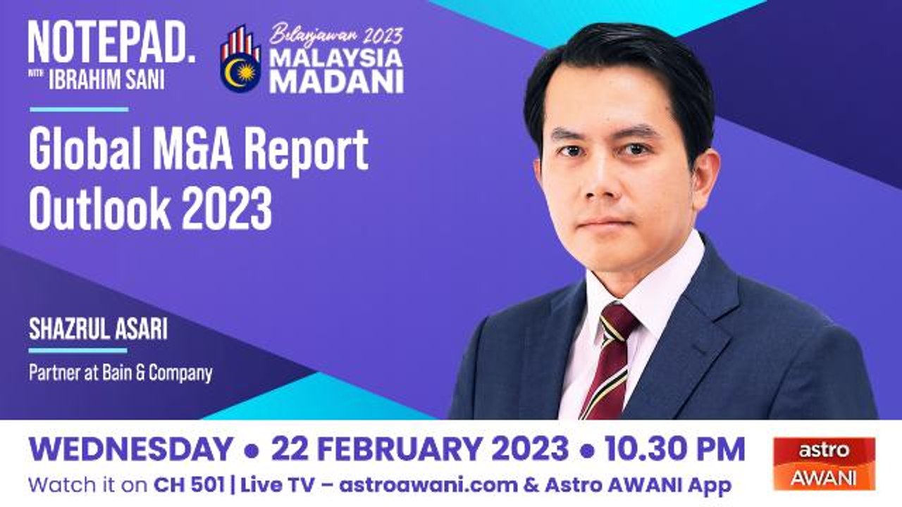Notepad with Ibrahim Sani: Global M&A Report Outlook 2023