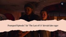Pourquoi l'épisode 7 de 