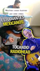 Escuela mexicana enseña Radiohead en clase de música y cautiva a internet