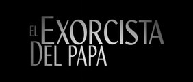EL EXORCISTA DEL PAPA (2023) Trailer - SPANISH