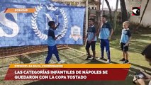 Las categorías infantiles del club de fútbol Nápoles se quedó con la Copa Tostado