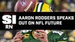 Packers QB Aaron Rodgers Speaks Out on NFL Future