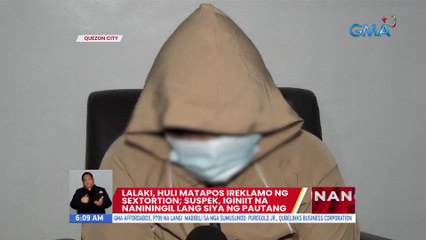 Lalaki, huli matapos ireklamo ng sextortion; suspek, iginiit na naniningil lang siya ng pautang | UB
